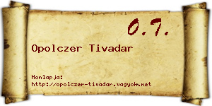 Opolczer Tivadar névjegykártya